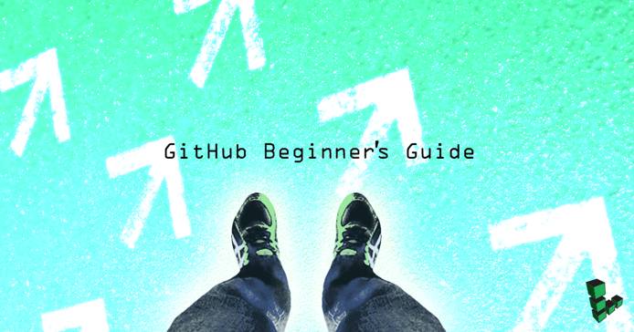 GitHub Beginner&rsquo;s Guide